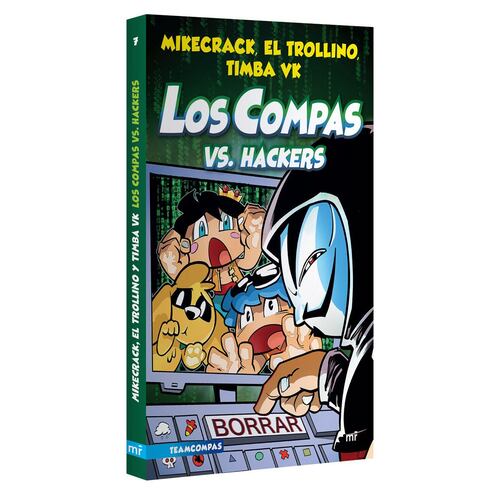 Compas 7. Los compas vs Hackers