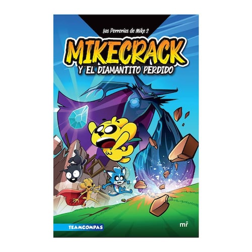 Las perrerías de Mike 2. Mikecrack y el diamantito perdido