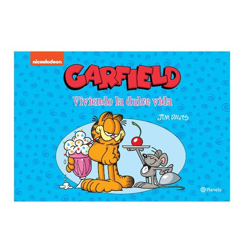 Garfield. Viviendo la dulce vida