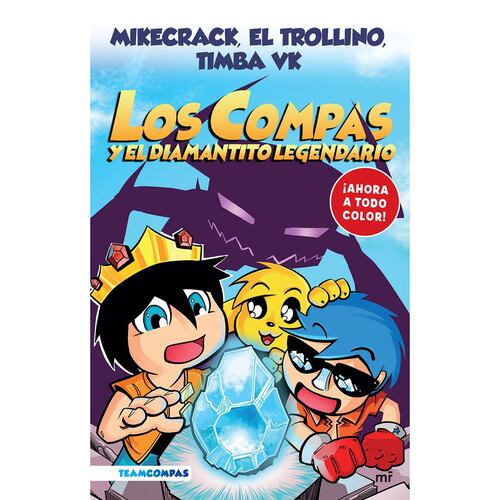 Los compas 1. Los compas y el diamantito legendario (edición a color)