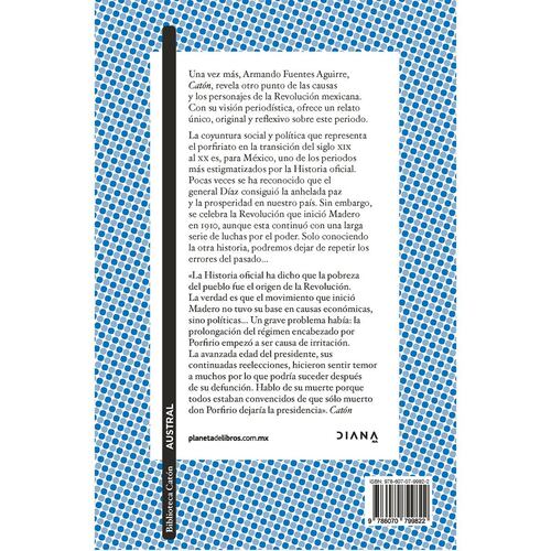 La otra historia de México. Díaz y Madero 2. La espada y el espíritu