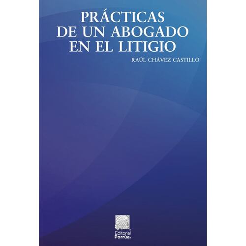 Prácticas de un abogado en el litigio