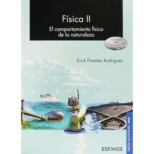 Física II (El Comportamiento Físico De La Naturaleza)