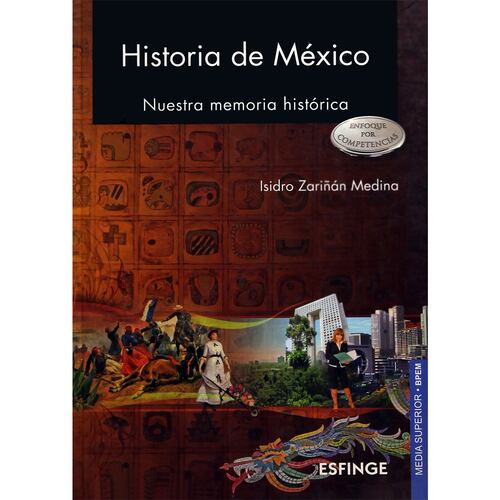 Historia De México (Nuestra Memoria Histórica)