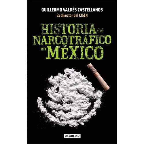 Historia de Narcotráfico en México