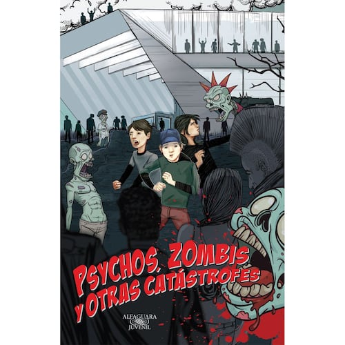 Psychos, zombies y otras catástrofes