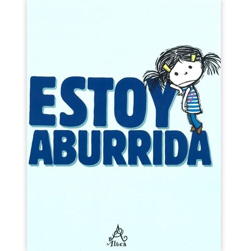 Estoy aburrida