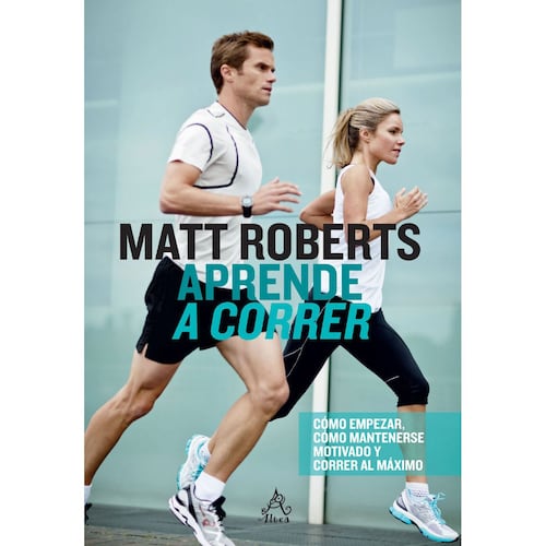 Aprende A Correr Con Matt Roberts