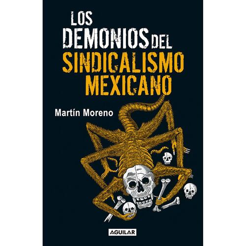 Los Demonios del Sindicalismo Mexicano