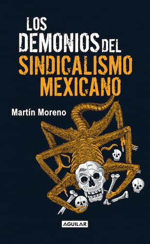 Los demonios del sindicalismo mexicano