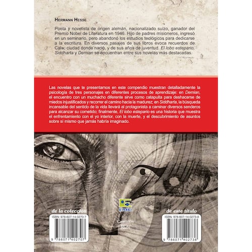 Demian. El lobo estepario. Siddartha