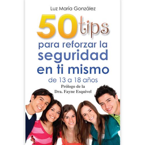 50 tips para reforzar la seguridad en ti mismo de 13 a 18 años