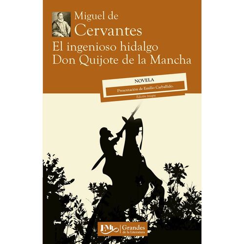 El ingenioso hidalgo Don Quijote de la Mancha