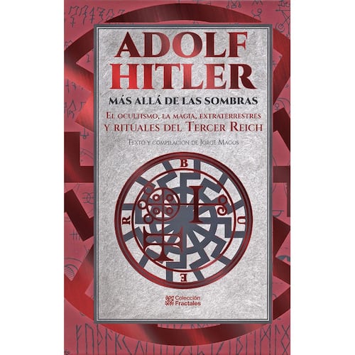 Adolf Hitler: Más Allá De Las Sombras