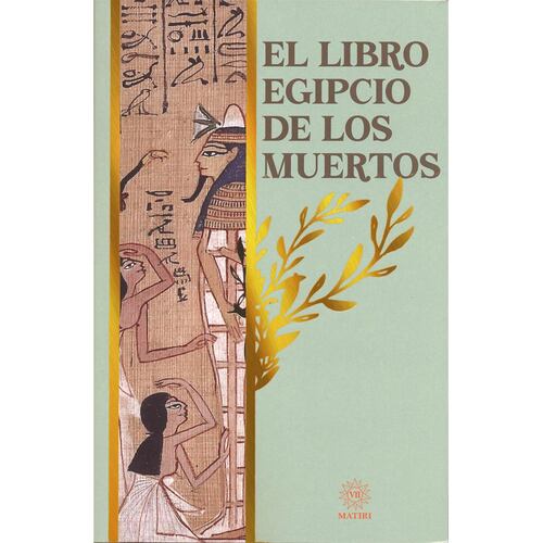 El Libro Egipcio De Los Muertos