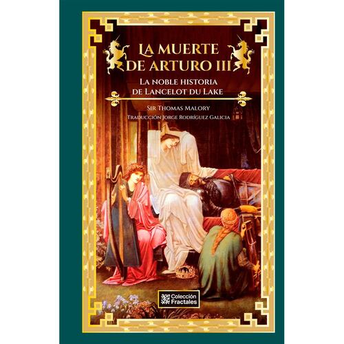 La Muerte De Arturo III: La Noble Historia De Lancelot Du Lake