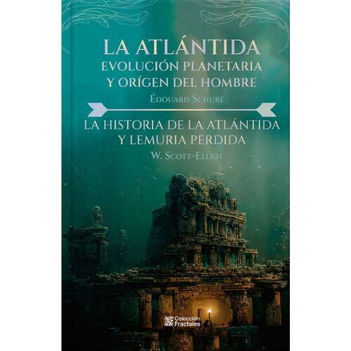 La Atlántida Evolución planetaria y origen del hombre