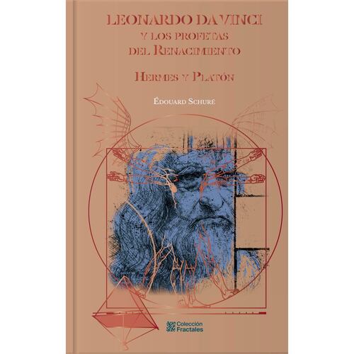Leonardo Da Vinci Y los profetas del renacimiento