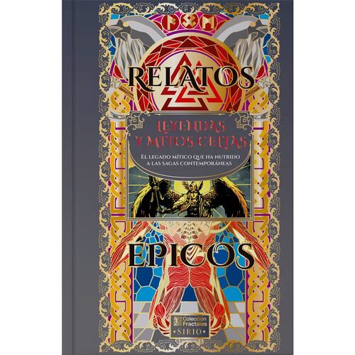 Relatos épicos Leyendas y mitos Celtas