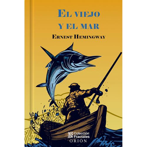 El Viejo y El Mar