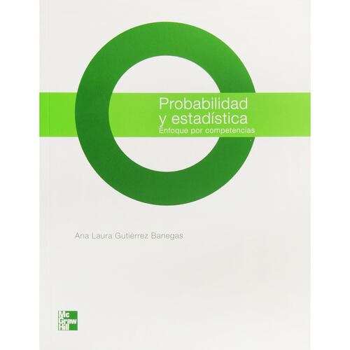 Probabilidad Y Estadística. Enfoque Por