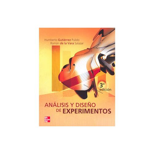 Analisis Y Diseno De Experimentos