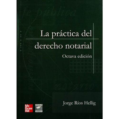 La Practica Del Derecho Notarial