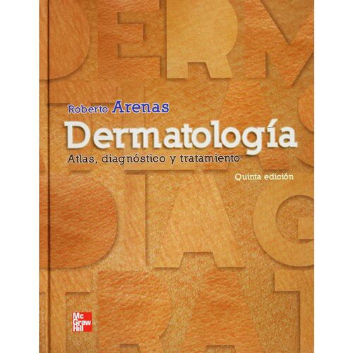 Dermatologia. Atlas, Diagnostico Y Trata