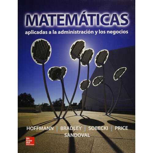 Matemáticas Aplicadas A La Admón. Y Negocios