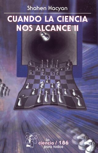 Cuando la ciencia nos alcance, II