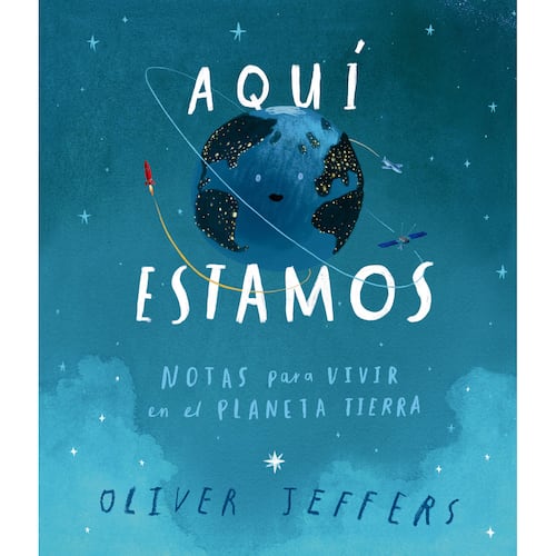 Aquí estamos. Notas para vivir en el planeta Tierra