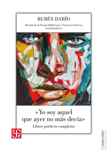 «Yo soy aquel que ayer no más decía»