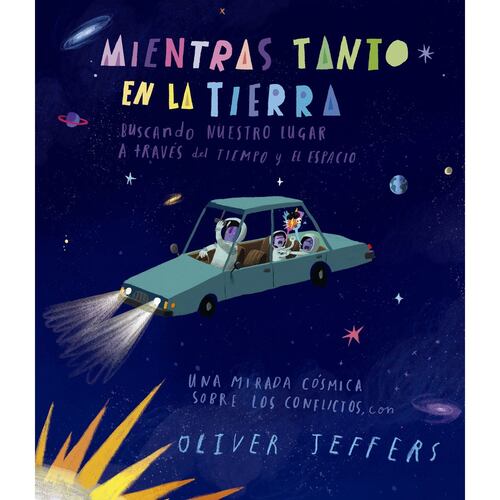 Mientras tanto en la Tierra... Buscando nuestro lugar a través del tiempo y el espacio