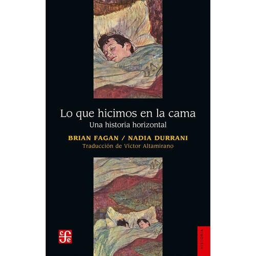 Lo que hicimos en la cama. Una historia horizontal