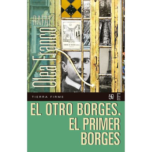 El otro Borges. El primer Borges