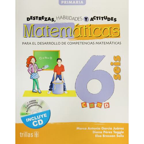 Destrezas, Habilidades Y Actitudes Matematicas 6. Incluye Cd