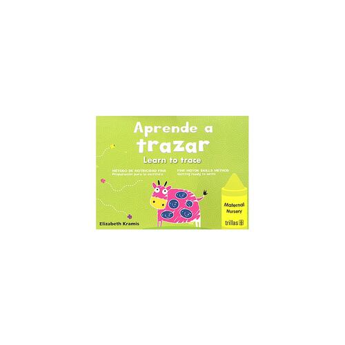 Aprende A Trazar, Maternal = Learn To Trace, Nursery