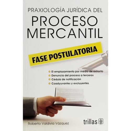 Praxiologia Juridica Del Proceso Mercantil: Fase Postulatoria