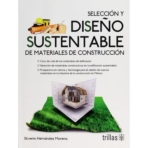 Seleccion Y Diseño Sustentable De Materiales De Contruccion