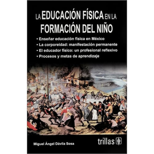 La Educacion Fisica En La Formacion Del Niño