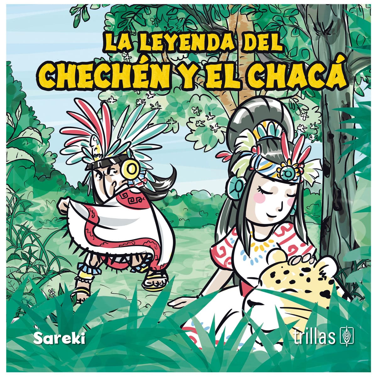La Leyenda Del Chechén Y El Chacá