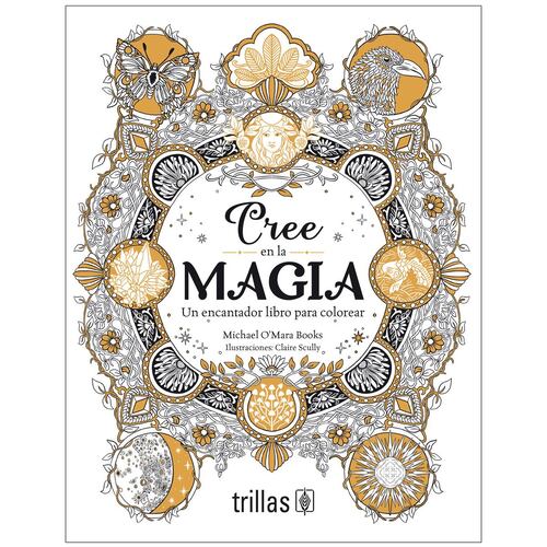 Cree En La Magia