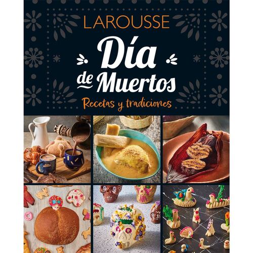 Día de Muertos. Recetas y tradiciones