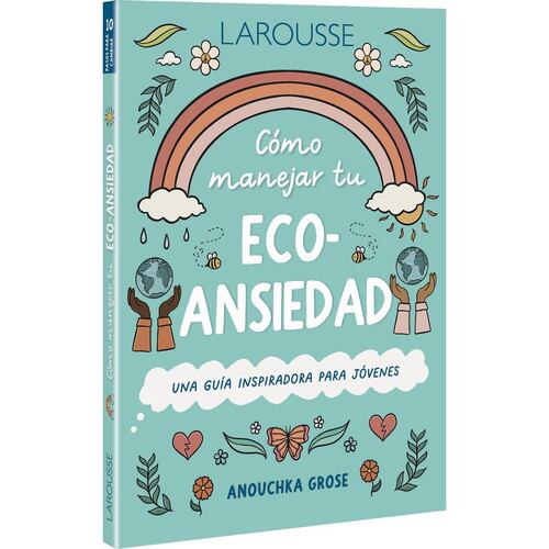 Serie 10 pasos. Como manejar tu ECO ansiedad