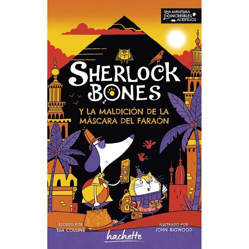 Sherlock Bones. Y la maldición de la máscara del faraón