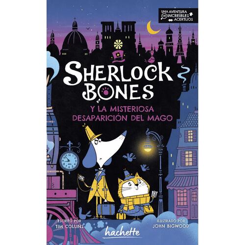 Sherlock Bones y la misteriosa desaparición del mago