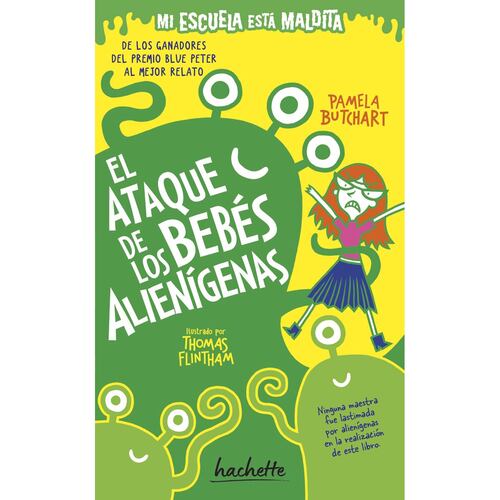 Mi escuela está maldita. El ataque de los bebés alienígenas
