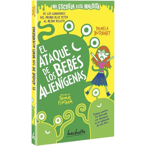 Mi escuela está maldita. El ataque de los bebés alienígenas