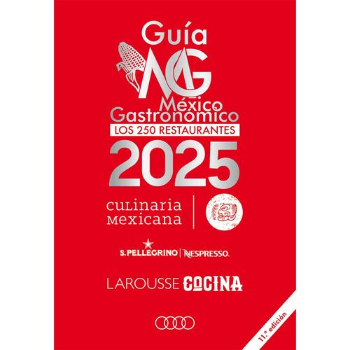 Guía México Gastronómico. Los 250 restaurantes 2025
