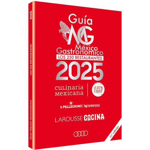 Guía México Gastronómico. Los 250 restaurantes 2025